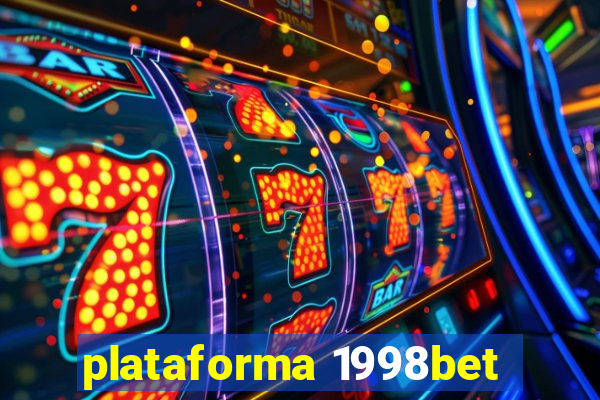 plataforma 1998bet